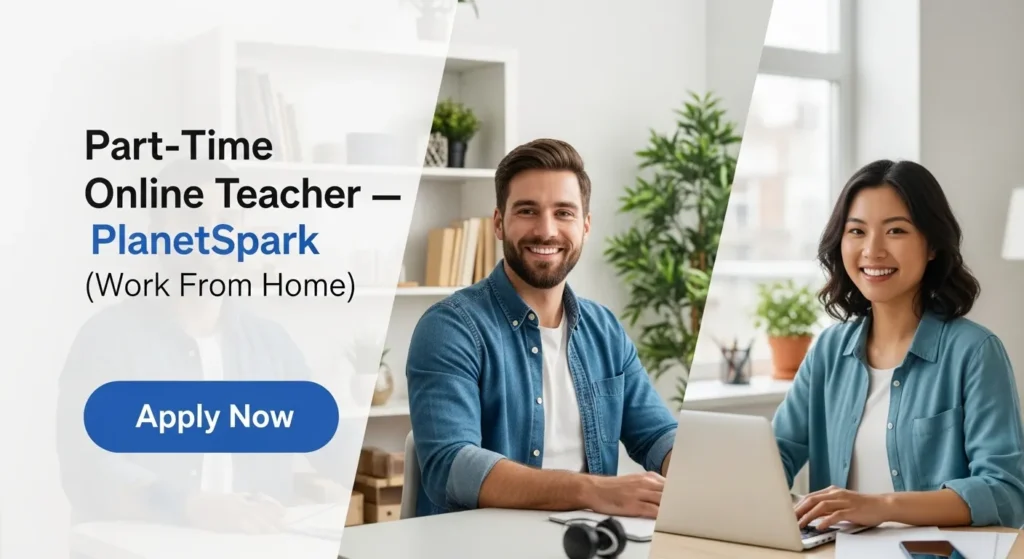 Part-Time Online Teacher — PlanetSpark (Work From Home)
