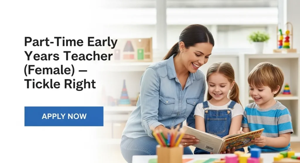 Part-Time Early Years Teacher (Female) — Tickle Right