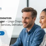 Human Resources (HR) Manager — Lingo Chaps Translation Services, Dehradun