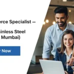E-commerce Specialist — Vinod Stainless Steel (Andheri, Mumbai)