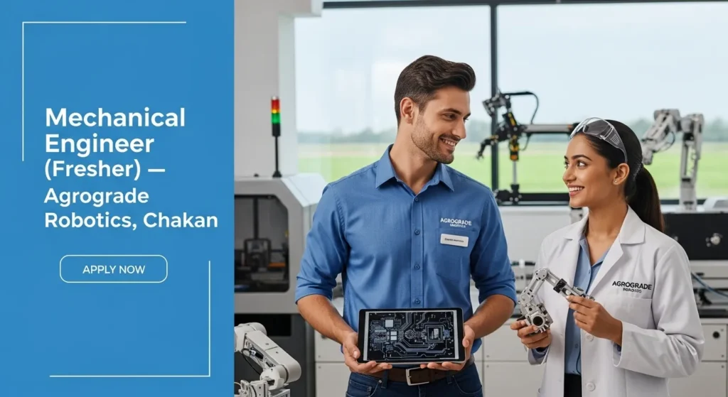 Mechanical Engineer (Fresher) — Agrograde Robotics, Chakan