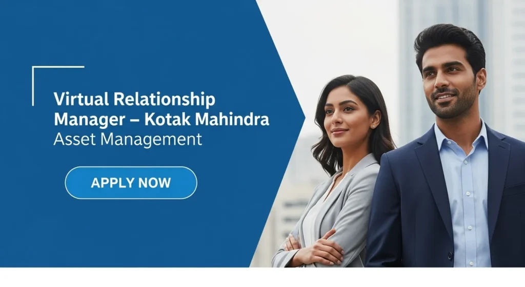 Virtual Relationship Manager – Kotak Mahindra Asset Management