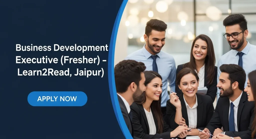 Business Development Executive (Fresher) – Learn2Read, Jaipur