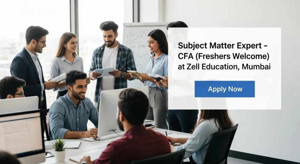 Matter Expert – CFA (Freshers Welcome) at Zell Education, Mumbai
