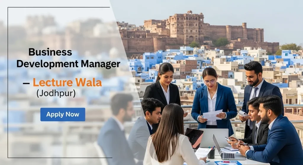 Business Development Manager — Lecture Wala (Jodhpur)