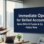 Immediate Opening for Skilled Accountant with Apna (Nitin D Funde & Co