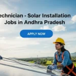 Technician – Solar Installation Jobs in Andhra Pradesh