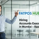 FATPOS HUB Hiring Accounts Executives in Mumbai
