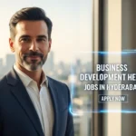 Business Development Head Jobs in Hyderabad | Apply Now